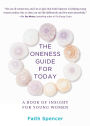 The Oneness Guide for Today: A Book of Insight for Young Women
