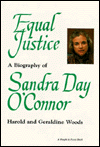 Title: Sandra Day O'Connor: Equal Justice: A Biography of Sandra Day O'Connor, Author: Harold Woods