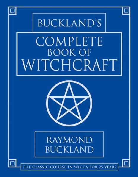 Buckland's Complete Book of Witchcraft