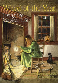 Title: Wheel of the Year: Living the Magical Life, Author: Pauline Campanelli