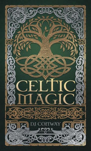 Title: Celtic Magic, Author: D.J. Conway