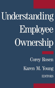 Title: Understanding Employee Ownership, Author: Corey Rosen