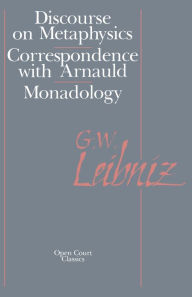 Title: Discourse on Metaphysics / Edition 2, Author: Gottfried Wilhelm Leibniz