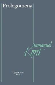 Title: Prolegomena / Edition 1, Author: Immanuel Kant