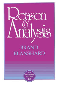 Title: Reason and Analysis, Author: Brand Blanshard