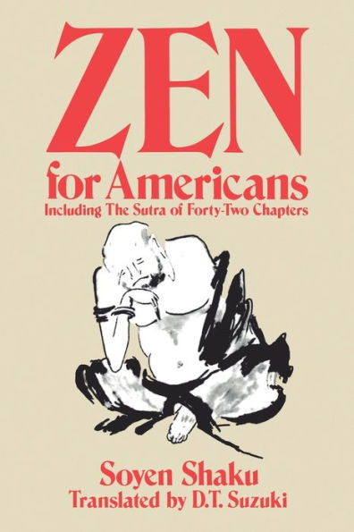 Zen for Americans: Including the Sutra of Forty-Two Chapters