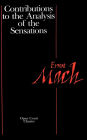 Contributions to the Analysis of the Sensations