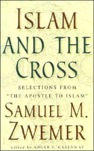 Title: Islam and the Cross: Selections from 