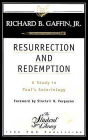 Resurrection and Redemption: A Study in Paul's Soteriology