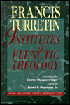 Title: Institutes of Elenctic Theology: Vol. 2: Eleventh Through Seventeenth Topics, Author: Francis Turretin