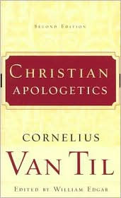 Title: Christian Apologetics 2nd Ed, Author: Cornelius Van Til