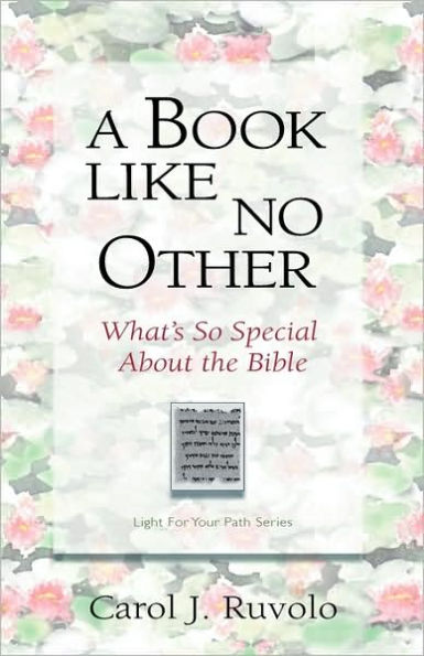 A Book Like No Other: What's So Special about the Bible