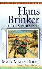 Title: Hans Brinker: Or The Silver Skates, Author: Mary Mapes Dodge