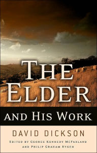 Title: The Elder and His Work, Author: David Dickson