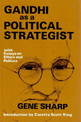 Thesis Statement For A Persuasive Essay Gandhi As A Political Strategist With Essays On Ethics And Politics Best Business School Essays also Comparison Contrast Essay Example Paper Gandhi As A Political Strategist With Essays On Ethics And Politics Thesis Statement For Persuasive Essay