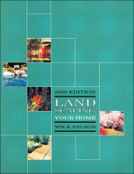 Title: Landscaping Your Home / Edition 1, Author: William R. Nelson