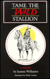 Title: Tame the Wild Stallion, Author: Jeanne Williams