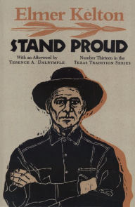 Title: Stand Proud, Author: Elmer Kelton