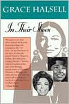 Title: In Their Shoes: My Journey Living as a Black, Navajo, and Mexican Illegal, Author: Grace Halsell