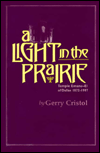 Title: A Light in the Prairie: Temple Emanu-El of Dallas, 1872-1997, Author: Gerry Cristol