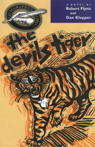 Title: The Devils Tiger, Author: Robert Flynn