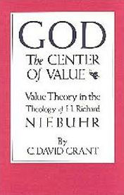 God the Center of Value: Value Theory Theology H. Richard Niebuhr