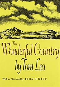 Title: The Wonderful Country, Author: Tom Lea
