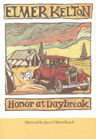 Title: Honor at Daybreak, Author: Elmer Kelton
