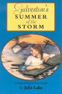 Galveston's Summer of the Storm (Chapparal Books for Young Readers Series)