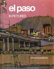 Title: El Paso in Pictures, Author: Frank Mangan