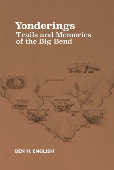 Yonderings: Trails and Memories of the Big Bend