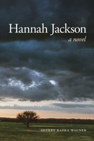 Free downloading of e books Hannah Jackson by Sherry Kafka Wagner 9780875657707