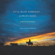 Ebook epub forum download It'll Rain Someday... Always Does: A Historical Narrative by  9780875657912 (English literature) RTF iBook