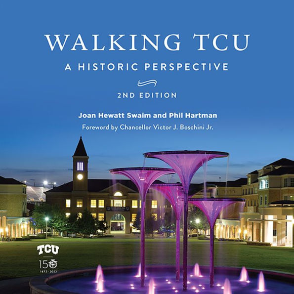 Walking TCU: A Historic Perspective