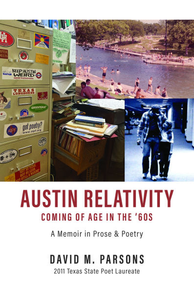 Austin Relativity: A Memoir in Prose & Poetry