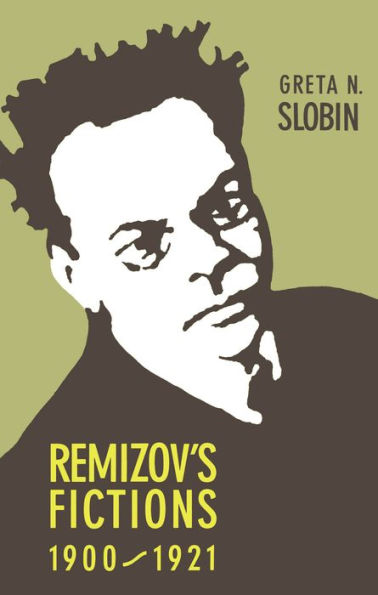 Remizov's Fictions, 1900-1921