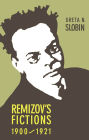 Remizov's Fictions, 1900-1921