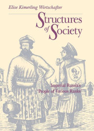 Title: Structures of Society: Imperial Russia's 