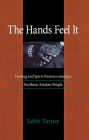 Hands Feel It: Healing and Spirit Presence among a Northern Alaskan People