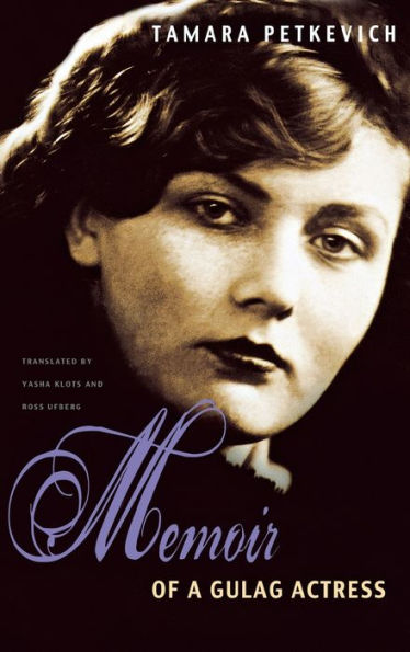Memoir of a Gulag Actress