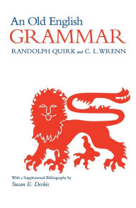 Title: An Old English Grammar / Edition 1, Author: Randolph Quirk