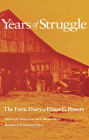 Years of Struggle: The Farm Diary of Elmer G. Powers / Edition 1