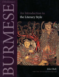 Title: Burmese (Myanmar): An Introduction to the Literary Style, Author: John Okell