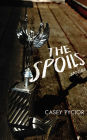 The Spoils: Stories