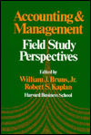 Title: Accounting and Management: Field Study Perspectives, Author: Robert Steven Kaplan