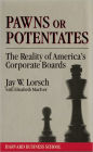 Pawns or Potentates: The Reality of America's Corporate Professionals