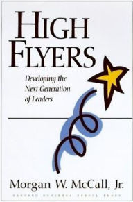 Title: High Flyers: Developing the Next Generation of Leaders, Author: Morgan W. McCall