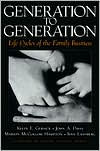 Title: Generation to Generation: Life Cycles of the Family Business, Author: Kelin E. Gersick