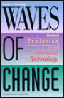 Waves of Change: Business Evolution through Information Technology