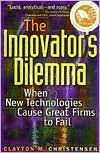 Title: The Innovator's Dilemma: When New Technologies Cause Great Firms to Fail, Author: Clayton M. Christensen